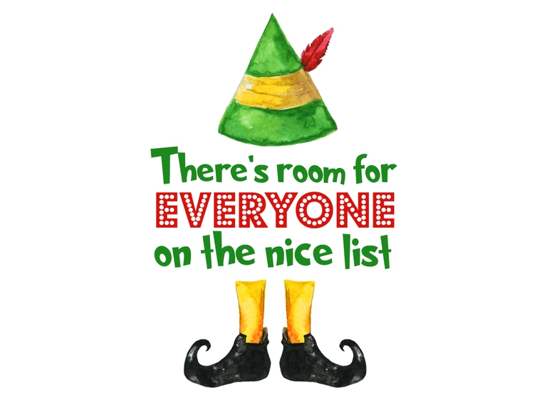 Elf. There's Room For Everyone On The Nice List