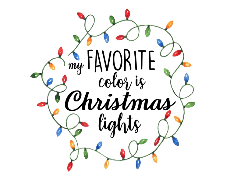 My Favorite Color Is Christmas Lights Garland (001)