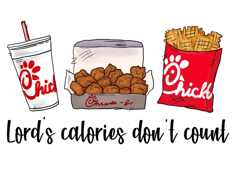Chick Fil A Nuggets Lord's Calories Don't Count