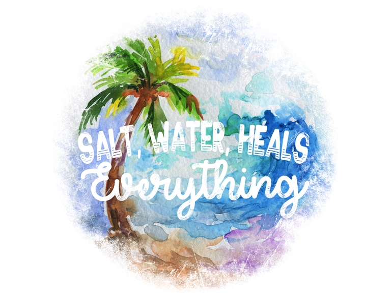 Beach Palm Summer Salt Water Heals Everything