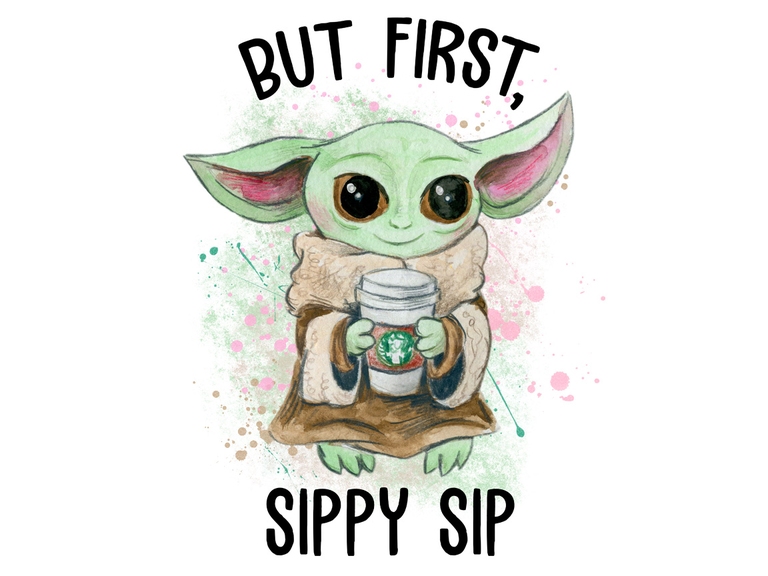 But First Sippy Sip Baby Yoda Coffee Disney Star Wars Watercolor Sublimation