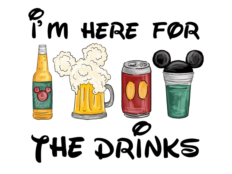 I'm here for the drinks Mickey Digital Clipart Sublimation Download Print Printable
